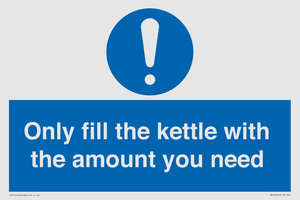 Only fill the kettle with the amount you need